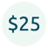 $25